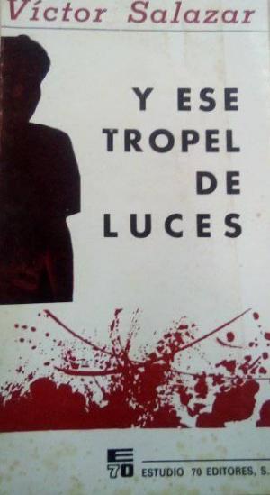 Y ese tropel de luces